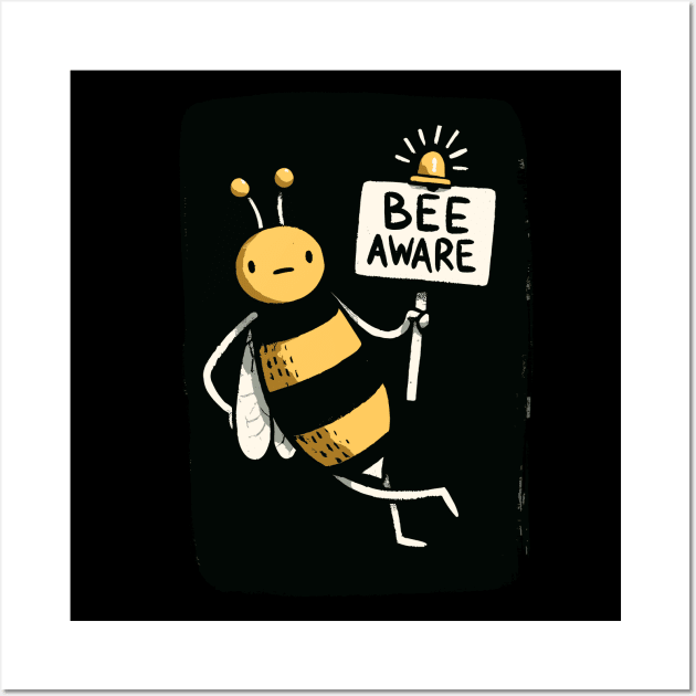 Bee aware Bee (Back Print) Wall Art by DoodleDashDesigns